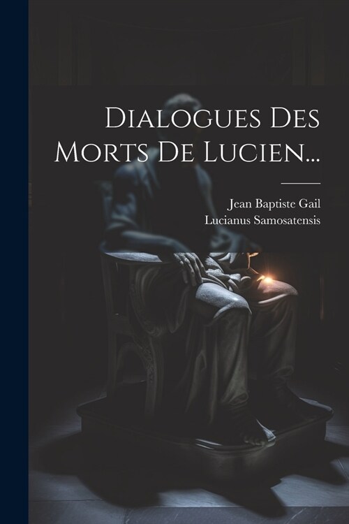 Dialogues Des Morts De Lucien... (Paperback)