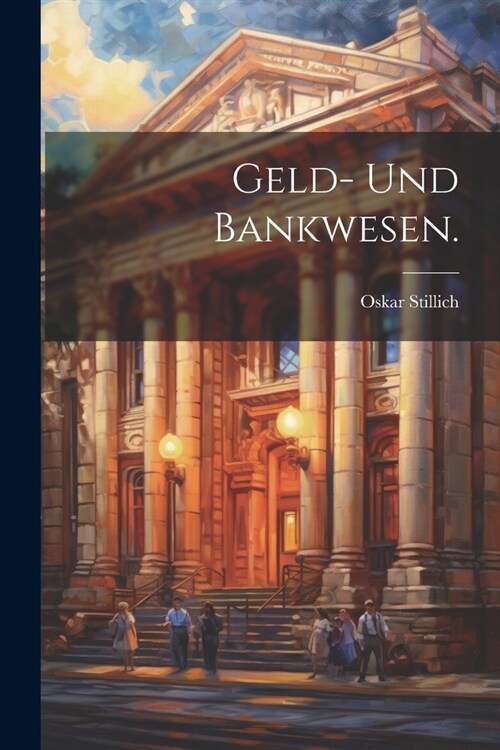 Geld- und Bankwesen. (Paperback)