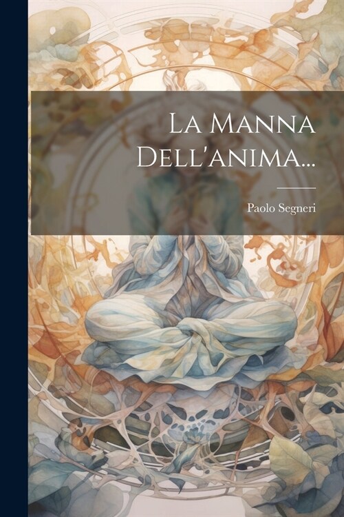 La Manna Dellanima... (Paperback)