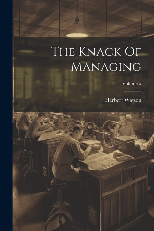 The Knack Of Managing; Volume 5 (Paperback)