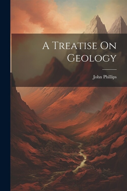 A Treatise On Geology (Paperback)