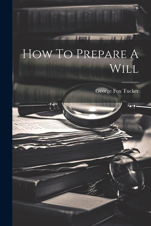How To Prepare A Will (Paperback)