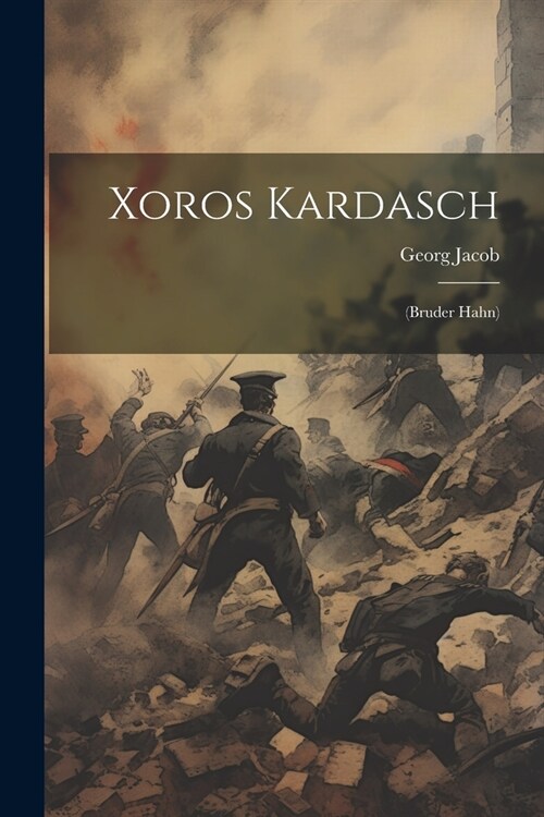 Xoros Kardasch: (Bruder Hahn) (Paperback)