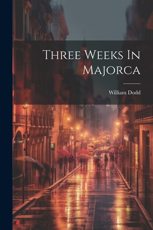 Three Weeks In Majorca (Paperback)