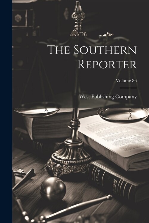 The Southern Reporter; Volume 86 (Paperback)
