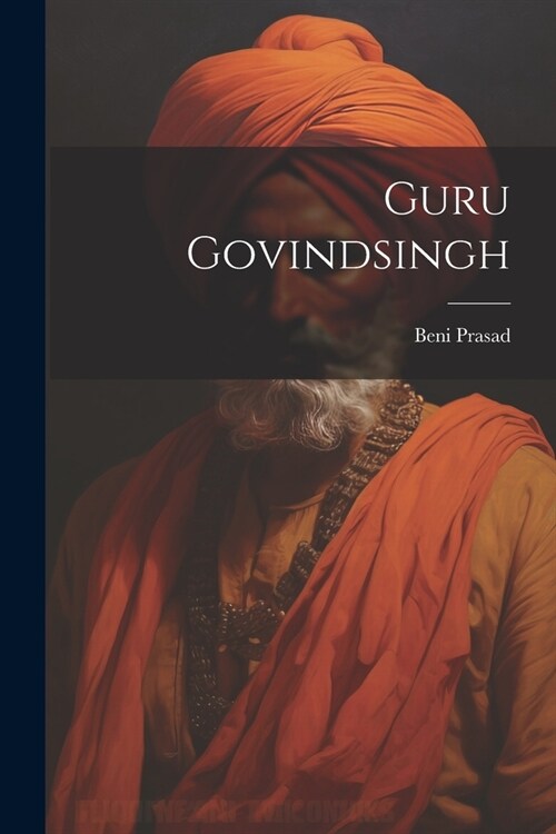 Guru Govindsingh (Paperback)