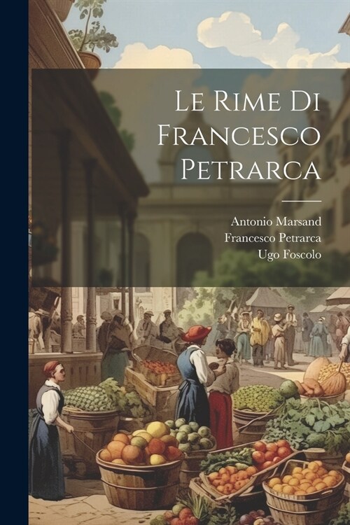 Le rime di Francesco Petrarca (Paperback)