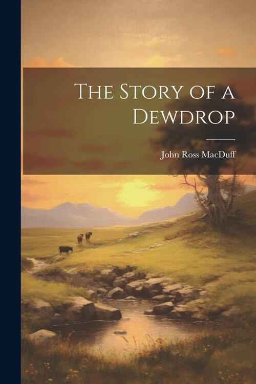 The Story of a Dewdrop (Paperback)