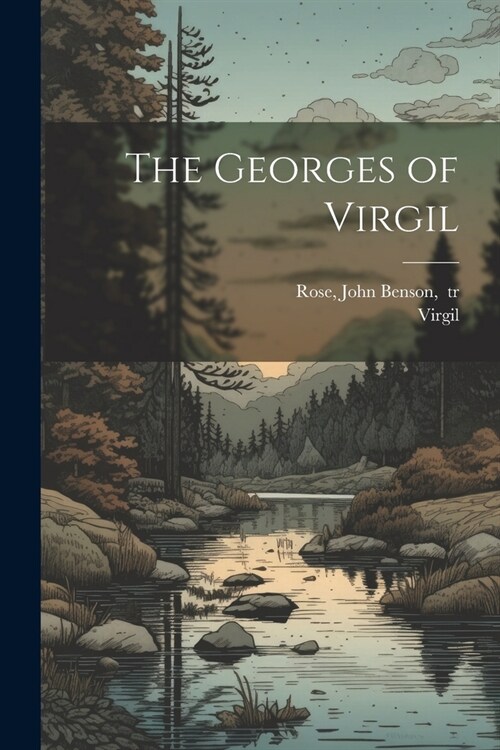 The Georges of Virgil (Paperback)