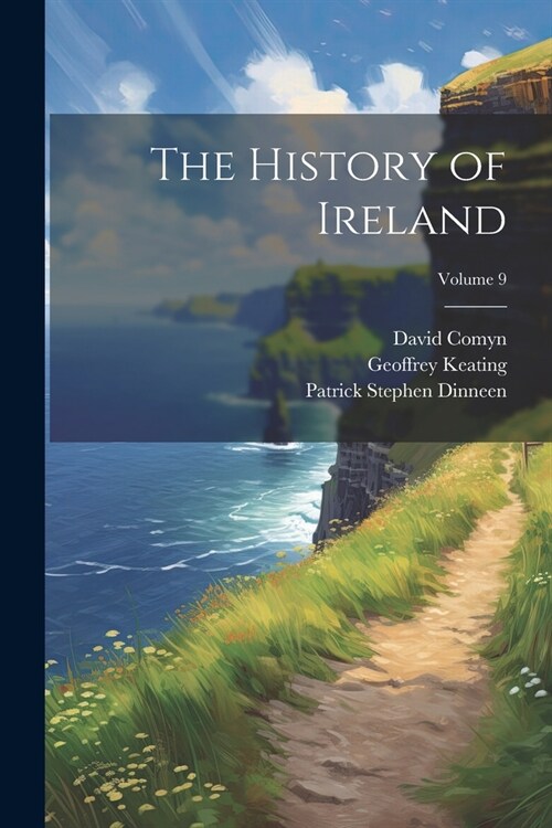 The History of Ireland; Volume 9 (Paperback)