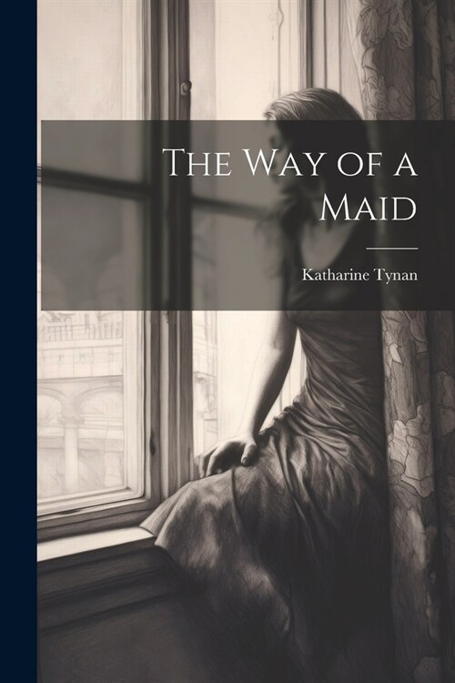 The Way of a Maid (Paperback)