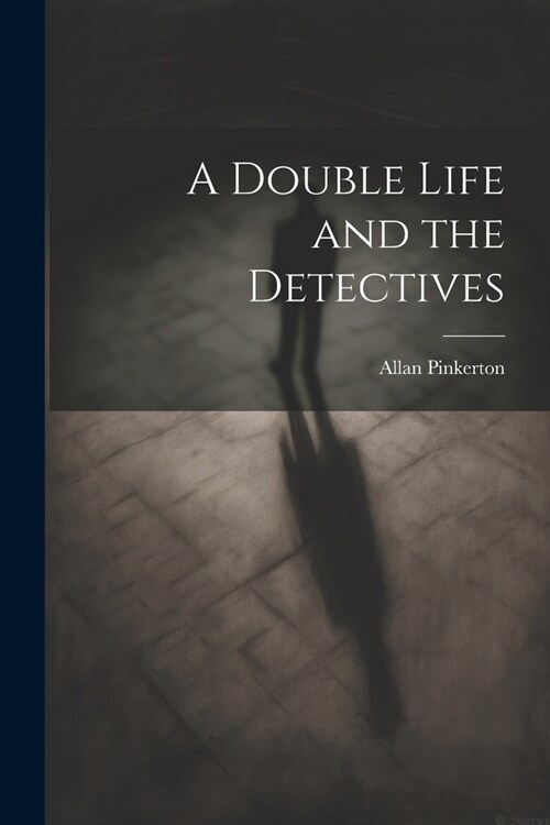 A Double Life and the Detectives (Paperback)