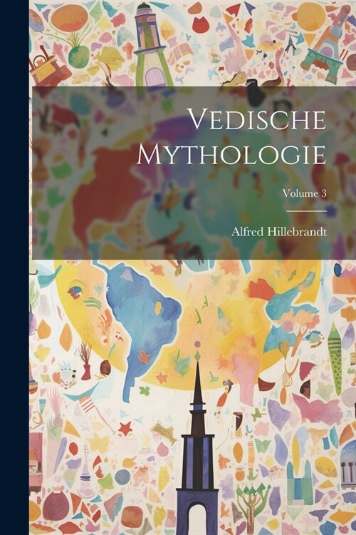 Vedische Mythologie; Volume 3 (Paperback)