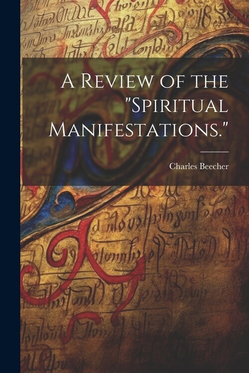 A Review of the Spiritual Manifestations. (Paperback)