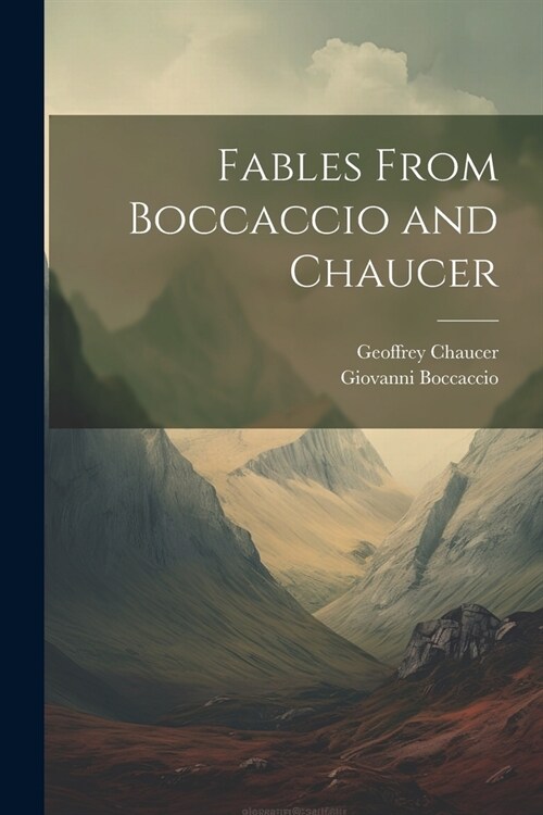 Fables From Boccaccio and Chaucer (Paperback)