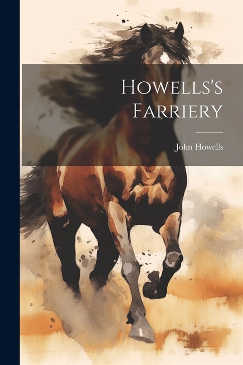 Howellss Farriery (Paperback)