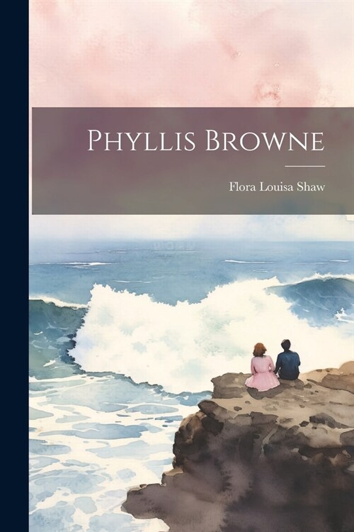 Phyllis Browne (Paperback)