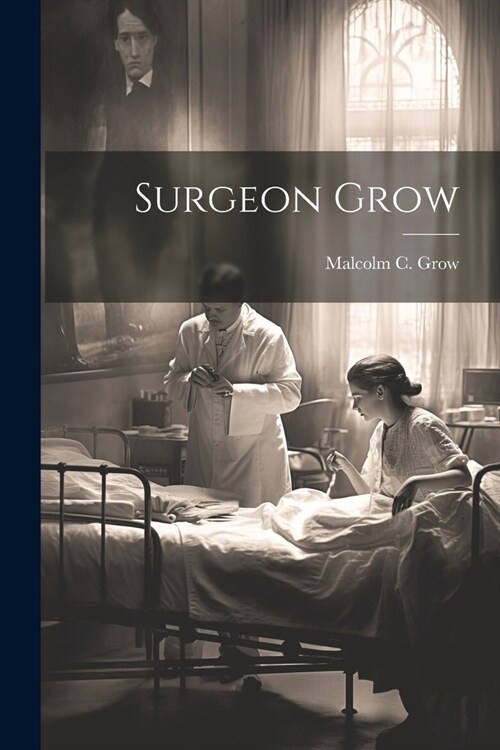 Surgeon Grow (Paperback)