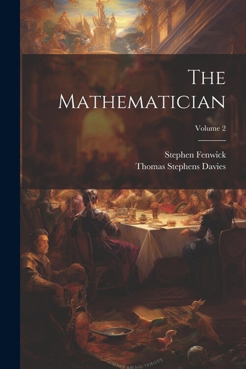 The Mathematician; Volume 2 (Paperback)