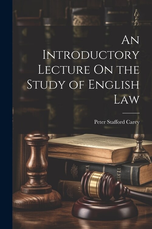 An Introductory Lecture On the Study of English Law (Paperback)