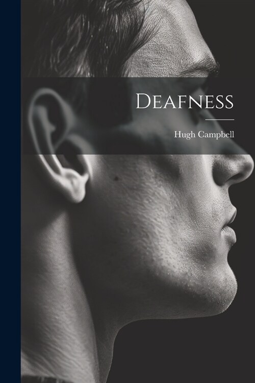 Deafness (Paperback)