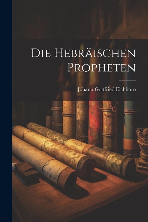 Die Hebr?schen Propheten (Paperback)