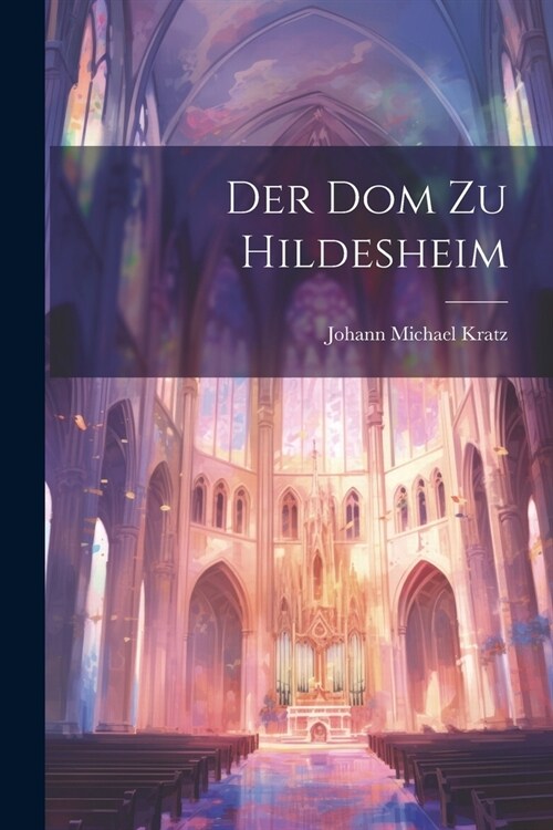 Der Dom Zu Hildesheim (Paperback)