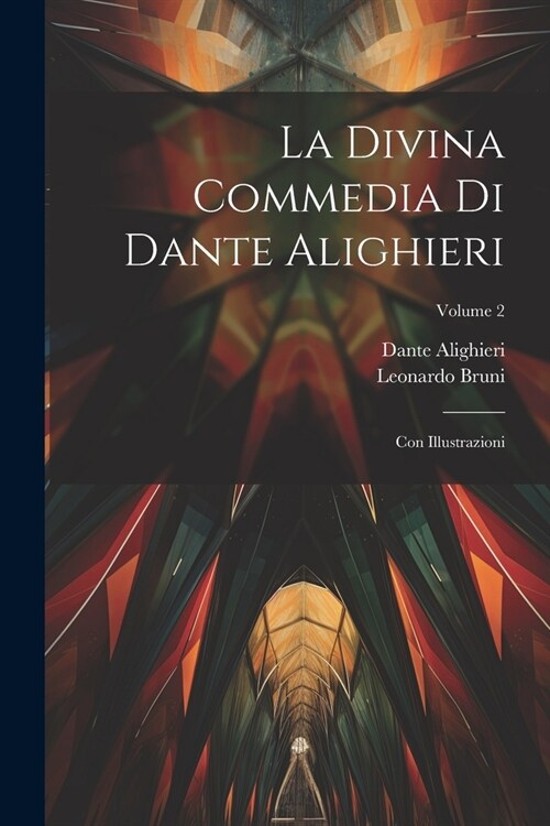 La Divina Commedia Di Dante Alighieri: Con Illustrazioni; Volume 2 (Paperback)