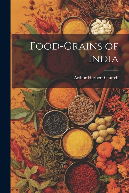 Food-Grains of India (Paperback)