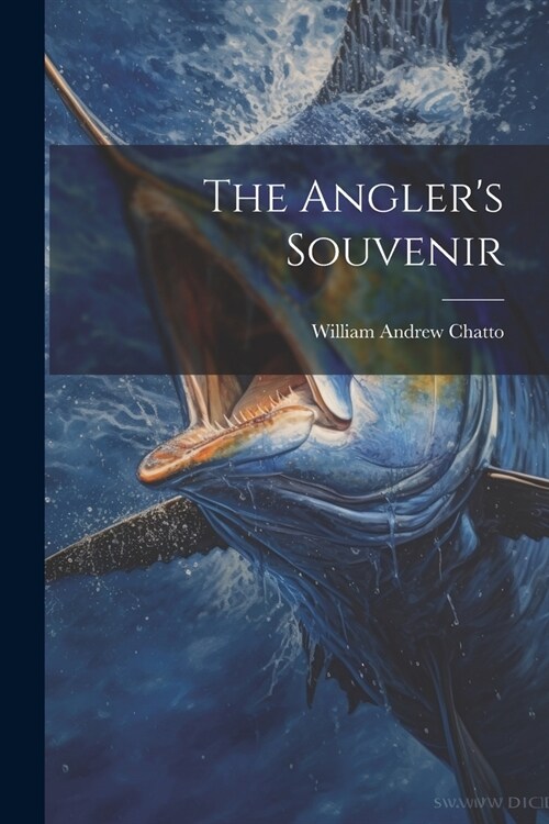 The Anglers Souvenir (Paperback)