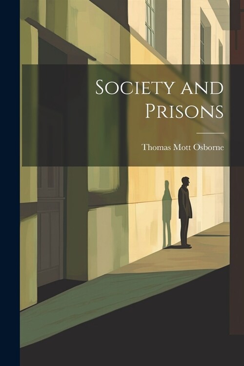 Society and Prisons (Paperback)