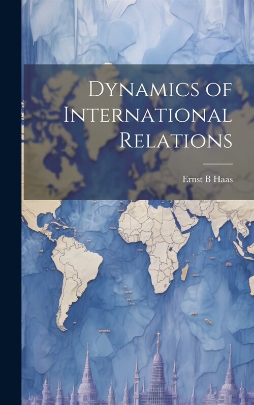 Dynamics of International Relations (Hardcover)