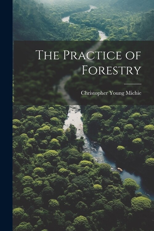 The Practice of Forestry (Paperback)
