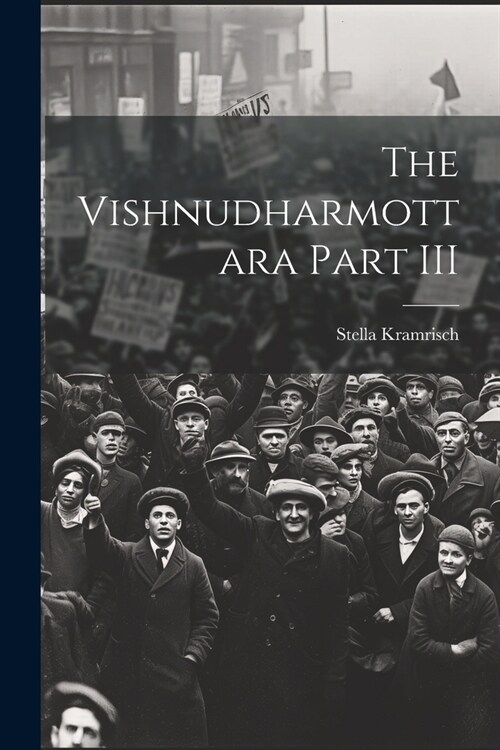 The Vishnudharmottara Part III (Paperback)