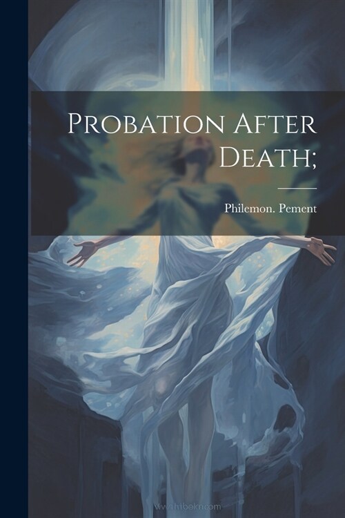 Probation After Death; (Paperback)