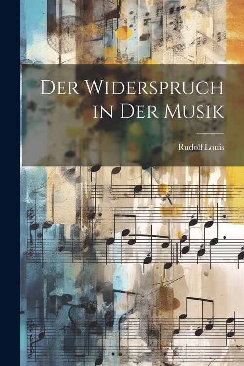 Der Widerspruch in Der Musik (Paperback)