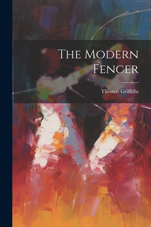 The Modern Fencer (Paperback)