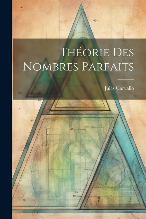 Th?rie Des Nombres Parfaits (Paperback)