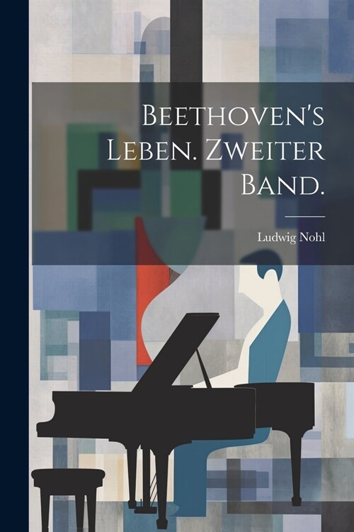 Beethovens Leben. Zweiter Band. (Paperback)