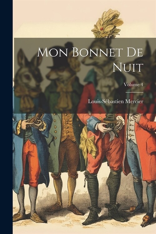 Mon Bonnet De Nuit; Volume 4 (Paperback)