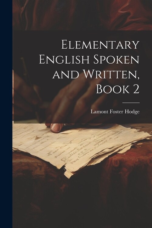 Elementary English Spoken and Written, Book 2 (Paperback)