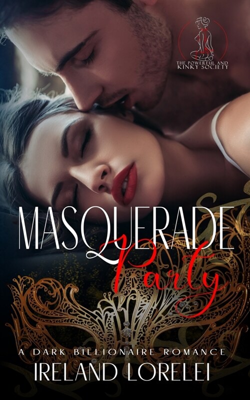 Masquerade Party - The Powerful & Kinky Society Series Book One (Paperback)