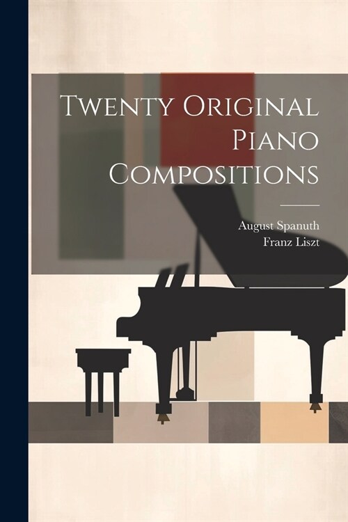Twenty Original Piano Compositions (Paperback)