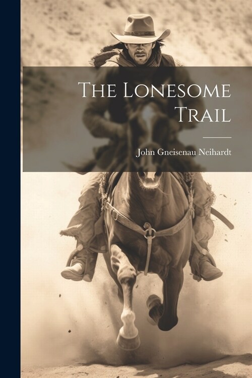 The Lonesome Trail (Paperback)