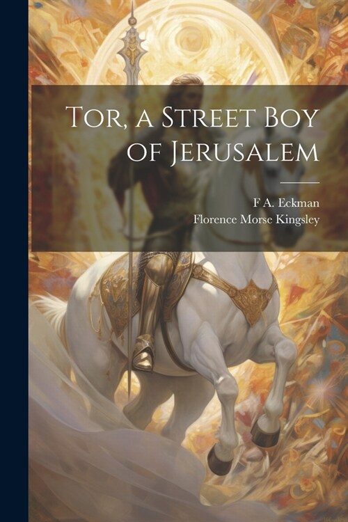 Tor, a Street Boy of Jerusalem (Paperback)