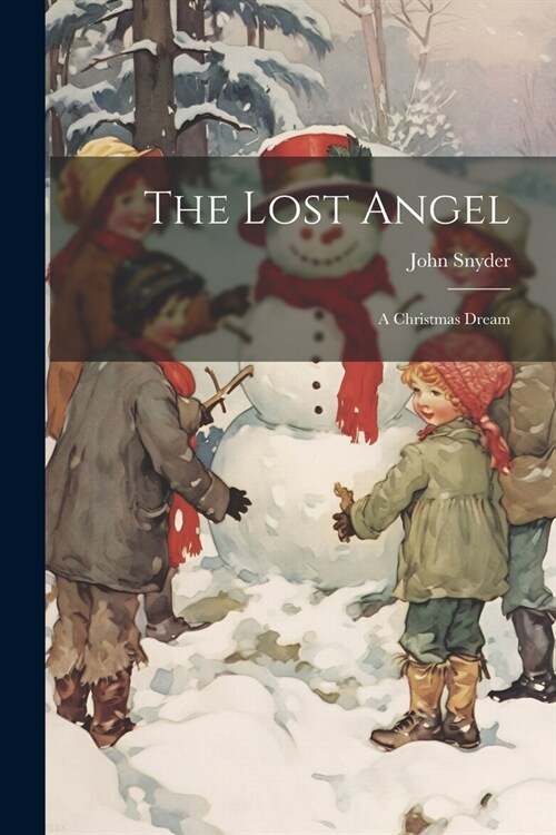 The Lost Angel: A Christmas Dream (Paperback)