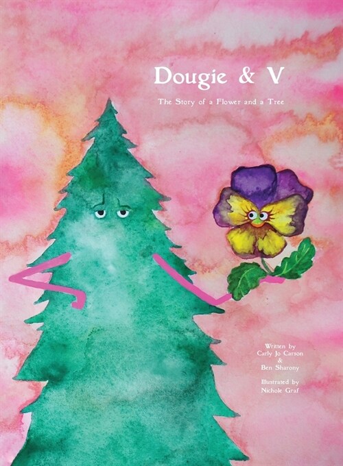 Dougie & V, The Story of a Flower and a Tree (Paperback)