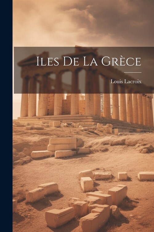 Iles De La Gr?e (Paperback)