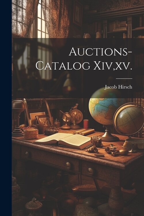 Auctions-catalog Xiv, xv. (Paperback)