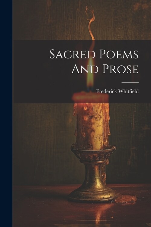 Sacred Poems And Prose (Paperback)